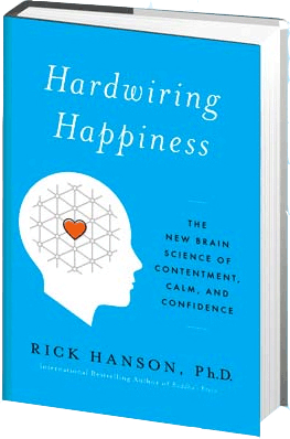 hardwiring-happiness-by-rick-hanson-phd
