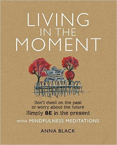 living-in-the-moment-by-anna-black