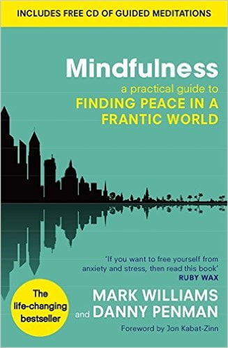 mindfulness-a-practical-guide-to-finding-peace-in-a-frantic-world